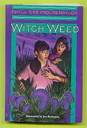 Witch Weed by Phyllis Reynolds Naylor