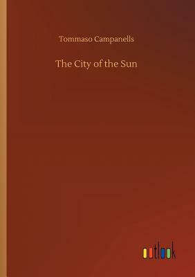 The City of the Sun by Tommaso Campanella