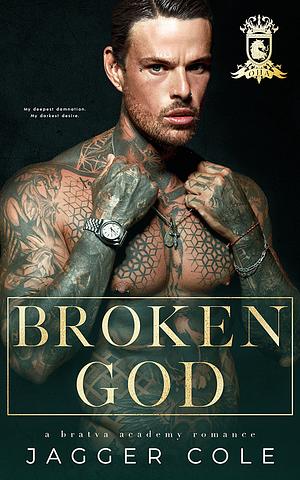 Broken God by Jagger Cole