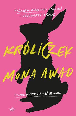 Króliczek by Mona Awad