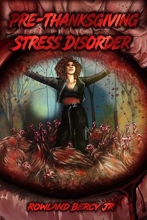 Pre-Thanksgiving Stress Disorder by Rowland Bercy Jr.
