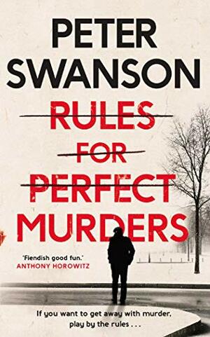 Rules for Perfect Murders by Peter Swanson