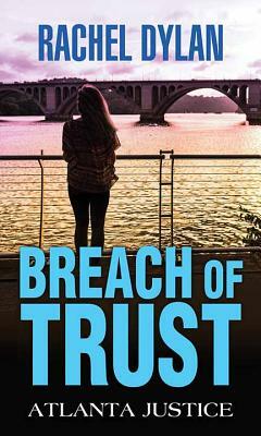 Breach of Trust by Rachel Dylan