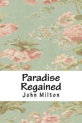 Paradise Regained by John Milton