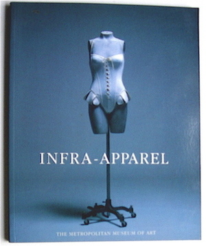 Infra-Apparel by Harold Koda, Richard Martin