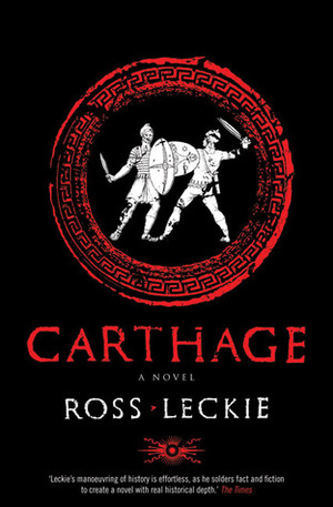 Carthage: A Novel by Ross Leckie