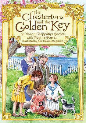 The Chestertons and the Golden Key by Nancy Carpentier Brown