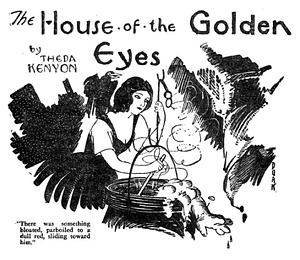 The House of the Golden Eyes by Theda Kenyon