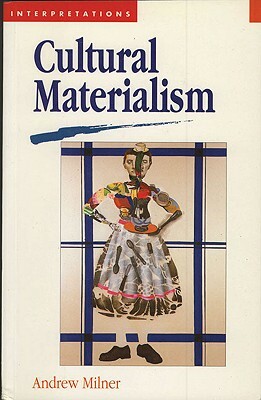 Cultural Materialism by Andrew Milner