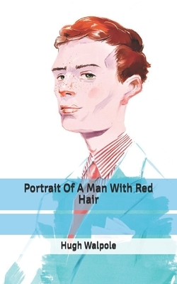 Portrait Of A Man With Red Hair by Hugh Walpole