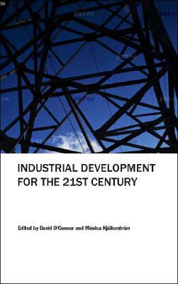 Industrial Development for the 21st Century by David O'Connor