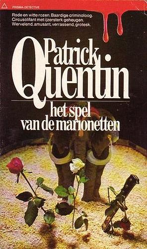 Het spel van de marionetten by Patrick Quentin