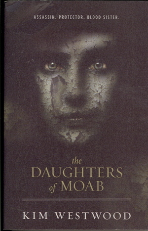 The Daughters of Moab by Kim Westwood