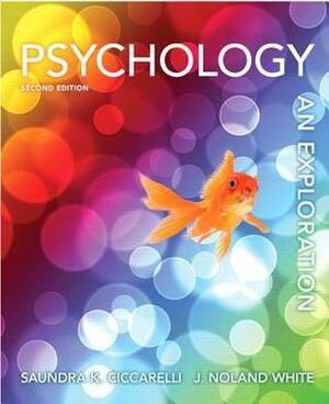 Psychology: An Exploration by Saundra K. Ciccarelli, J. Noland White