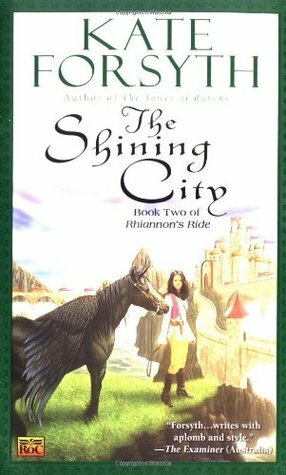 The Shining City by Kate Forsyth