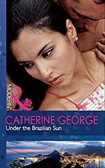 Under the Brazilian Sun by Catherine George