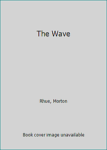 The Wave by Morton Rhue