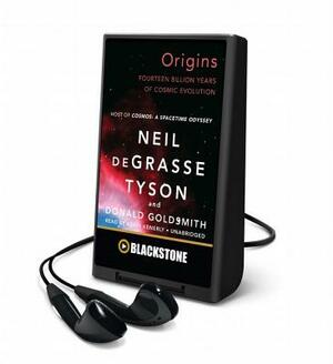 Origins: Fourteen Billion Years of Cosmic Evolution by Donald Goldsmith, Neil deGrasse Tyson