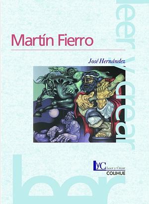 Martín Fierro by José Hernández