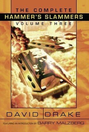 The Complete Hammer's Slammers Volume 3 by David Drake