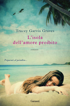 L'isola dell'amore proibito by Serena Lauzi, Tracey Garvis Graves