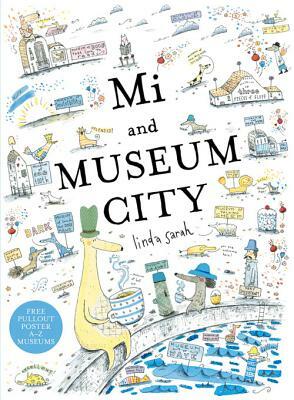 Mi and Museum City by Linda Sarah