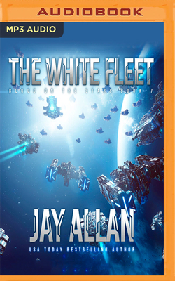The White Fleet by Jay Allan