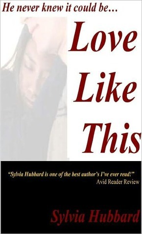 Love Like This by Sylvia Hubbard