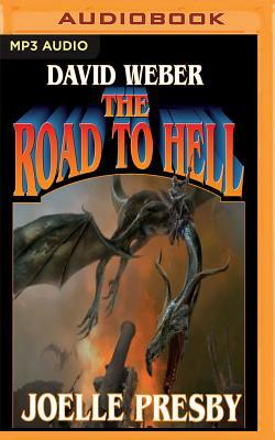 The Road to Hell by Joelle Presby, David Weber