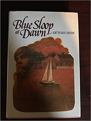 Blue Sloop At Dawn by Richard Bode
