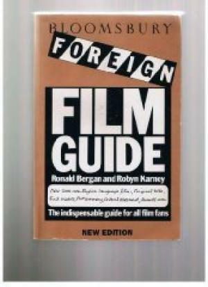 Bloomsbury Foreign Film Guide by Ronald Bergan, Robyn Karney