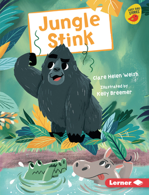 Jungle Stink by Clare Helen Welsh