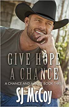 Give Hope a Chance by SJ McCoy