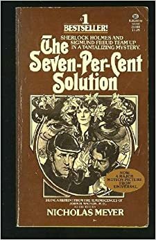 The Seven-Per-Cent Solution by Nicholas Meyer