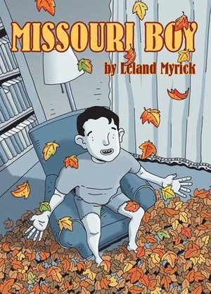 Missouri Boy by Hilary Sycamore, Leland Myrick