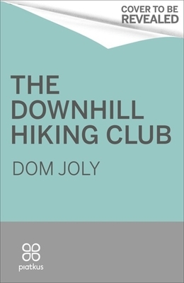The Downhill Hiking Club: A Short Walk Across the Lebanon by Dom Joly