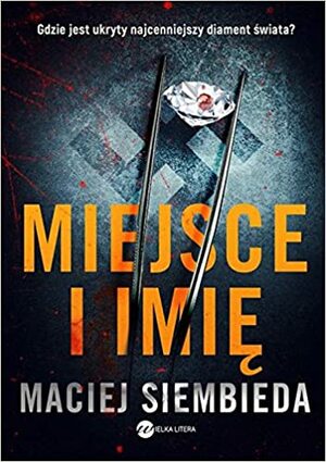 Miejsce i imię by Maciej Siembieda