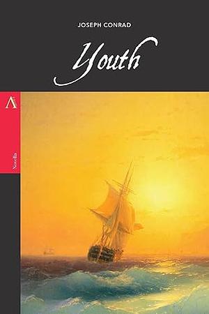 Youth: A Narrative by Joseph Conrad