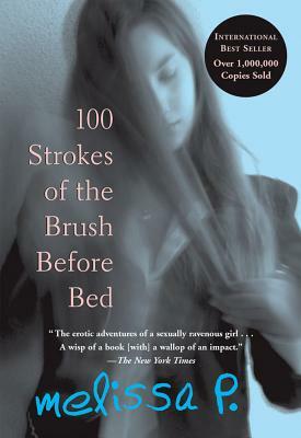 100 Strokes of the Brush Before Bed by Melissa Panarello