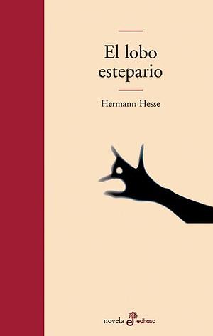 El lobo estepario by Hermann Hesse