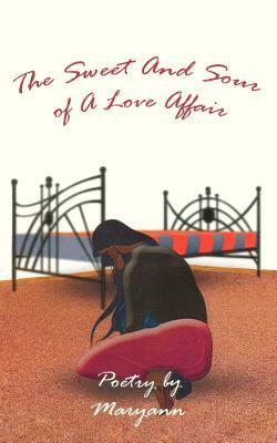 The Sweet & Sour of a Love Affair by Maryann