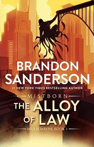 The Alloy of Law by Brandon Sanderson