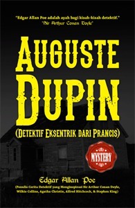 Auguste Dupin (Detektif Eksentrik dari Prancis) by Istiani Prajoko, Edgar Allan Poe