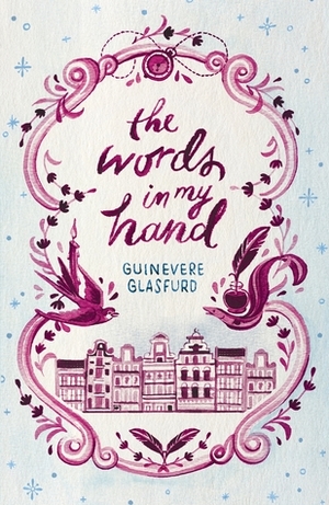 The Words in My Hand by Guinevere Glasfurd