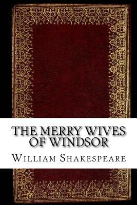 The Merry Wives of Windsor by William Shakespeare