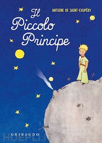 Il piccolo principe by Antoine de Saint-Exupéry