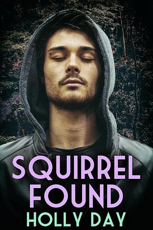 Squirrel Found by Holly Day