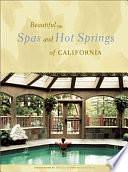 Beautiful Spas and Hot Springs of California by Stanley Young