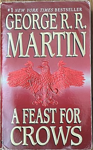 A Feast for Crows by George R.R. Martin