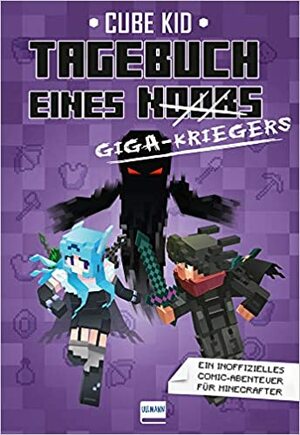 Tagebuch eines Giga-Kriegers by Cube Kid